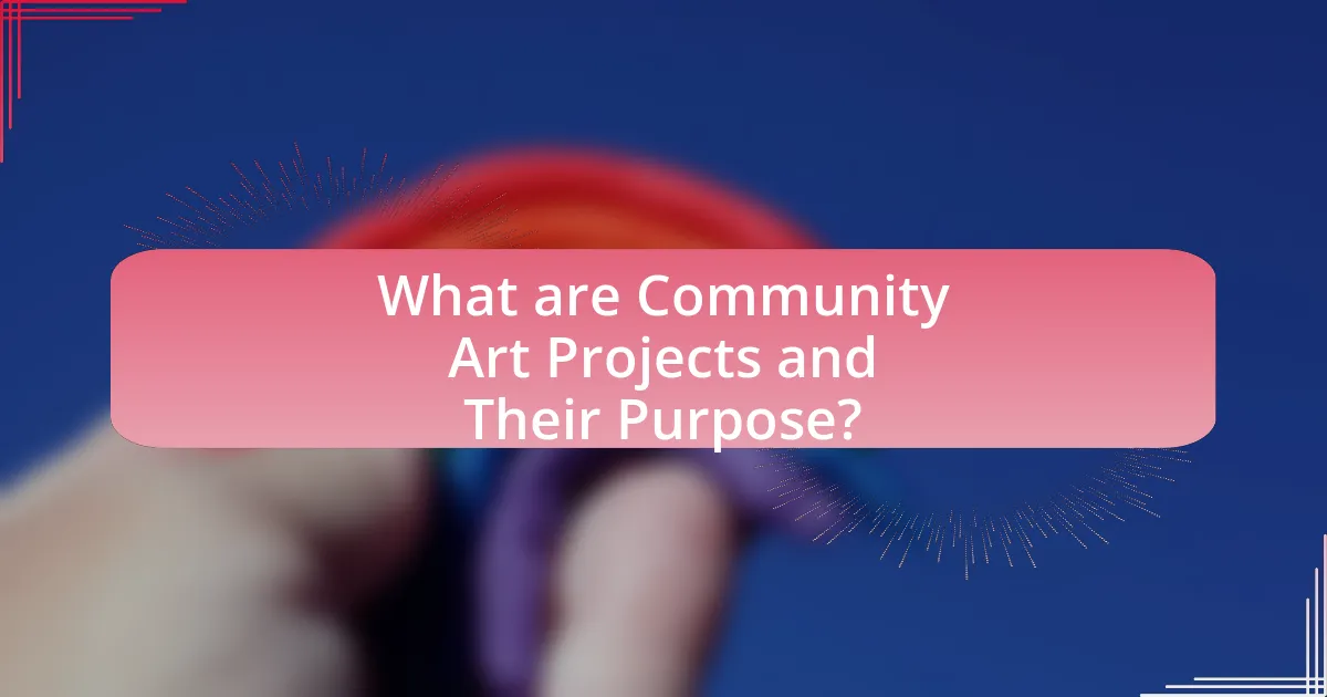 What are Community Art Projects and Their Purpose?
